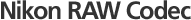 Nikon RAW Codec