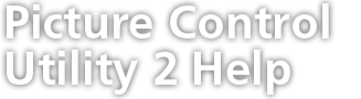 Picture Control Utility 2 Help